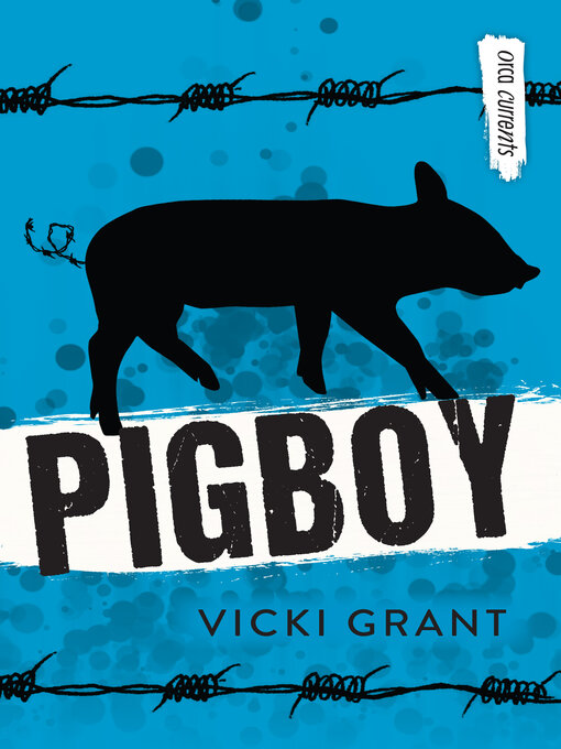 Title details for Pigboy by Vicki Grant - Available